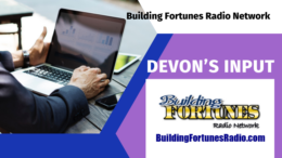 Devons Input sales Presentation with Peter Mingils on Building Fortunes Radio and Youmongus Radio