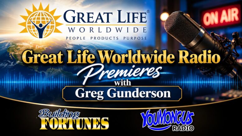 Greg Gunderson Great Life Worldwide Premiere Radio Show