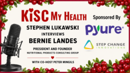 Bernie Landes Peter Mingils Stephen Lukawski on KISC My Health