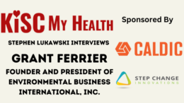 grant-ferrier-environmental-business-international-inc-stephen-lukawski-peter-mingils-kisc-my-health-radio
