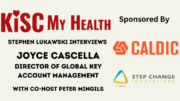 Joyce Cascella interview with Peter Mingils and Stephen Lukawski on KISC My Health Radio