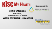 Nick Wegman and Peter Mingils and Stephen Lukawski on KISC My Health Building Fortunes Radio and Youmongus Radio